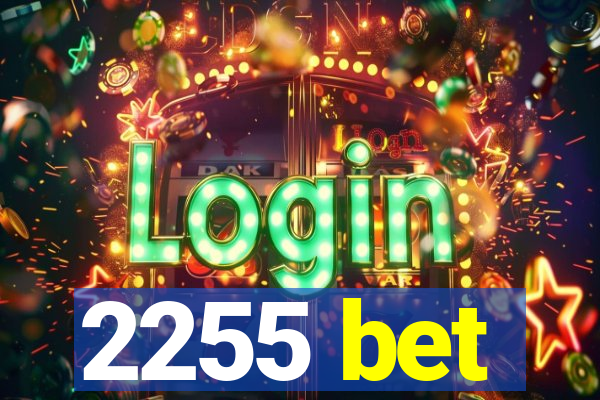 2255 bet